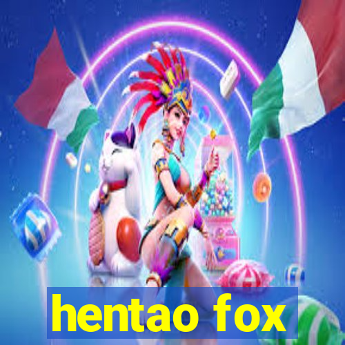 hentao fox